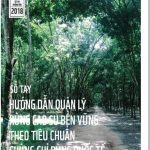 Phát hành Sổ tay hướng dẫn quản lý rừng cao su bền vững