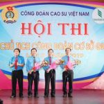 Đội ngũ cán bộ Công đoàn cao su các cấp giỏi lý luận, giàu thực tiễn